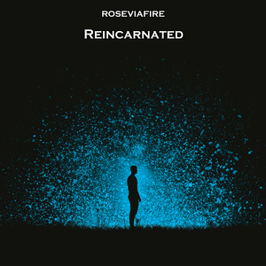 Reincarnated