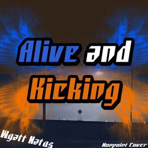 Alive and Kicking