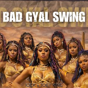 Bad Gyal Swing