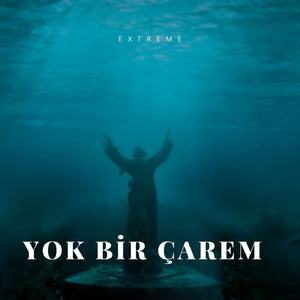 Yok Bir Çarem