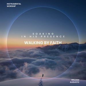 Walking By Faith