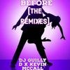 Dj guilly d - Before(the rap remix)