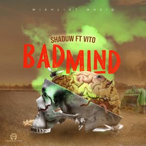 Badmind (feat. Vito)