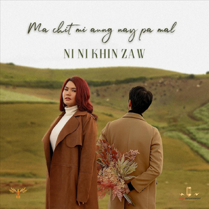 Ma Chit Mi Aung Nay Pa Mal