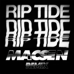 Riptide (Macsen Remix)