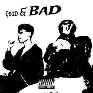 Good & Bad (feat. iamJJ)
