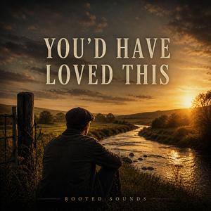 YOU’D HAVE LOVED THIS