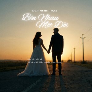 Bên Nhau Một Đời