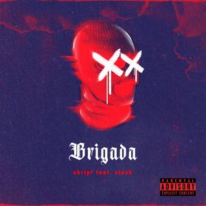 Brigada (feat. slash)