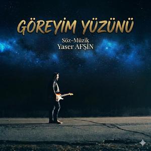 GÖREYİM YÜZÜNÜ