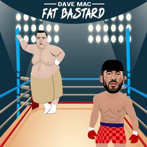 Fat Bastard