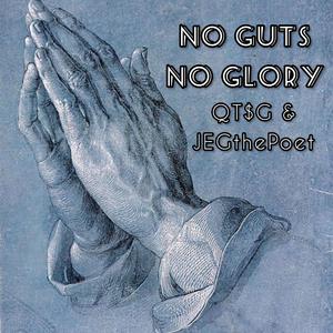 No Guts No Glory (feat. JEGthePoet)