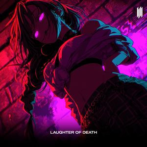 LAUGHTER OF DEATH (SLOWED)