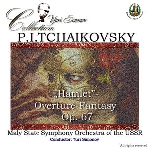 Hamlet: Overture - Fantasy Op. 67