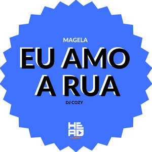 EU AMO A RUA
