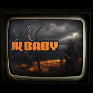 JK Baby (feat. James Kaan)