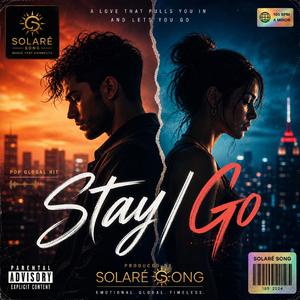 Stay / Go