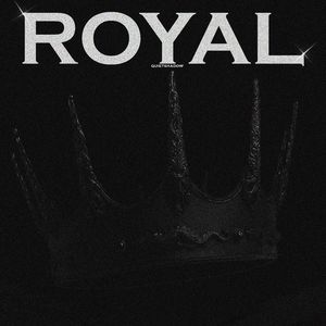Royal (Super Slowed)