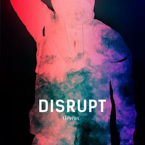 Disrupt