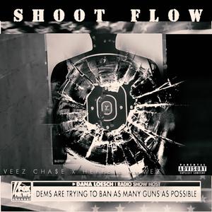 Shoot Flow (feat. Heffe 2 Tymez)