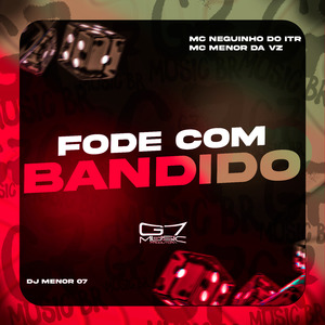 Fode Com Bandido