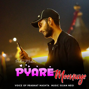 Pyare Meenuye