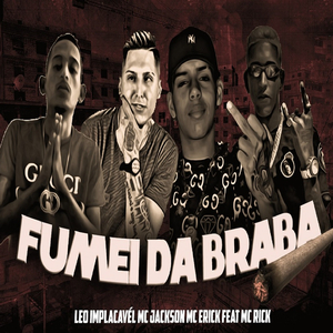 Fumei da Braba (feat. MC Rick) (Brega Funk)
