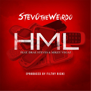 HML (feat. Drae Steves & Mikey Vegaz)