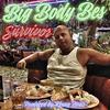 Big Body Bes - Survivor