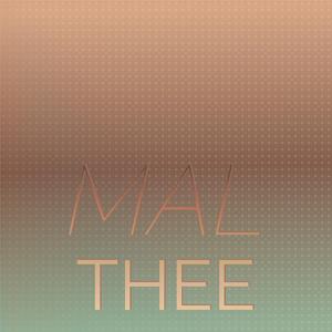 Mal Thee
