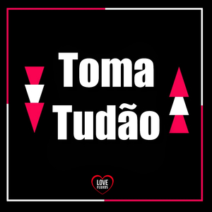 Toma Tudão