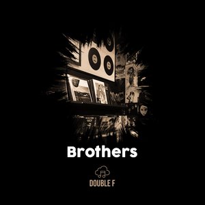 Brothers (Original mix)