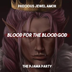 Blood for the Blood God (feat. Sekiya Tsushima, Wassup_MKJ & River_KingK)