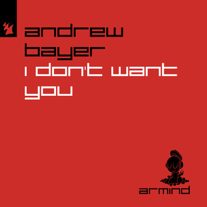 I Don't Want You (Extended Mix)