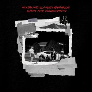 Slabbin' (feat. Kill-A-Flowz & Adama Chisley) (Radio Edit)