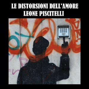 Le distorsioni dell'amore