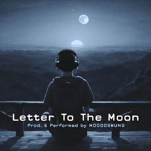 Letter To The Moon