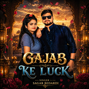 Gajab Ke Luck