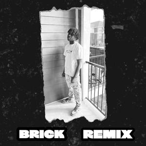 Brick (Remix)
