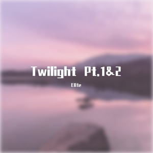 Twilight Pt.1