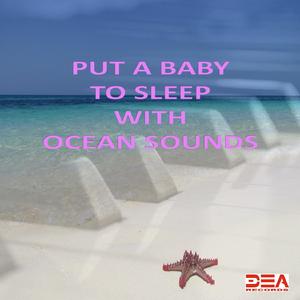 Baby Sweet Dreams (With Ocean Sounds)