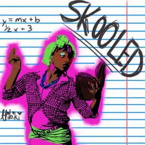 SKOOLED