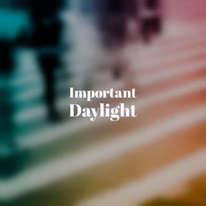 Important Daylight