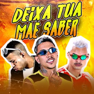 Deixa Tua Mãe Saber