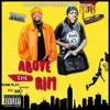 Aye Drizzay - Above the Rim (feat. D-Rocc)