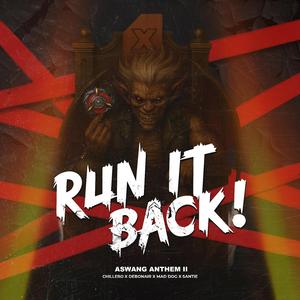 Run It Back! (Aswang Anthem II) (feat. Santie, BonK, Chillero, Debonair & Mad Dog)