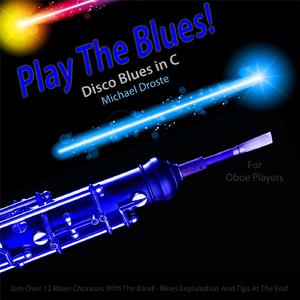 Play the Blues! Disco Blues in C (For Oboe Players)