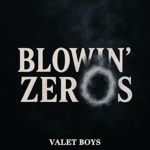 Blowin' Zeros