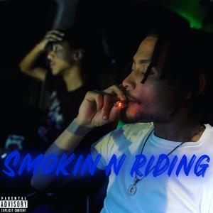 Smokin N Riding (feat. Hotboy Rello)