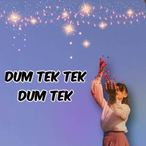 Dum Tek Tek Dum Tek Viral Song